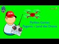 Python Games  5 - Land the Drone through GitHub - Paul Mahon