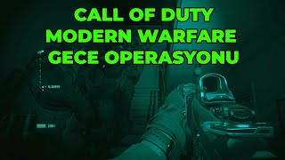 Modern Warfare | Gece Operasyonu [Aşırı Gerçekçilik]