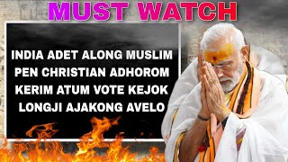 INDIA adet along Muslim pen Christian adhorom kerim atum Vote kejok longji ajakong avelo