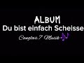 Du bist einfach Scheisse-[Offiziell Musik]-Canglovs.7 Thema