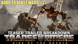 TRAILER BREAKDOWN - Transformers Rise of the Beasts Teaser - [ROAD TO  BEAST WARS #37]
