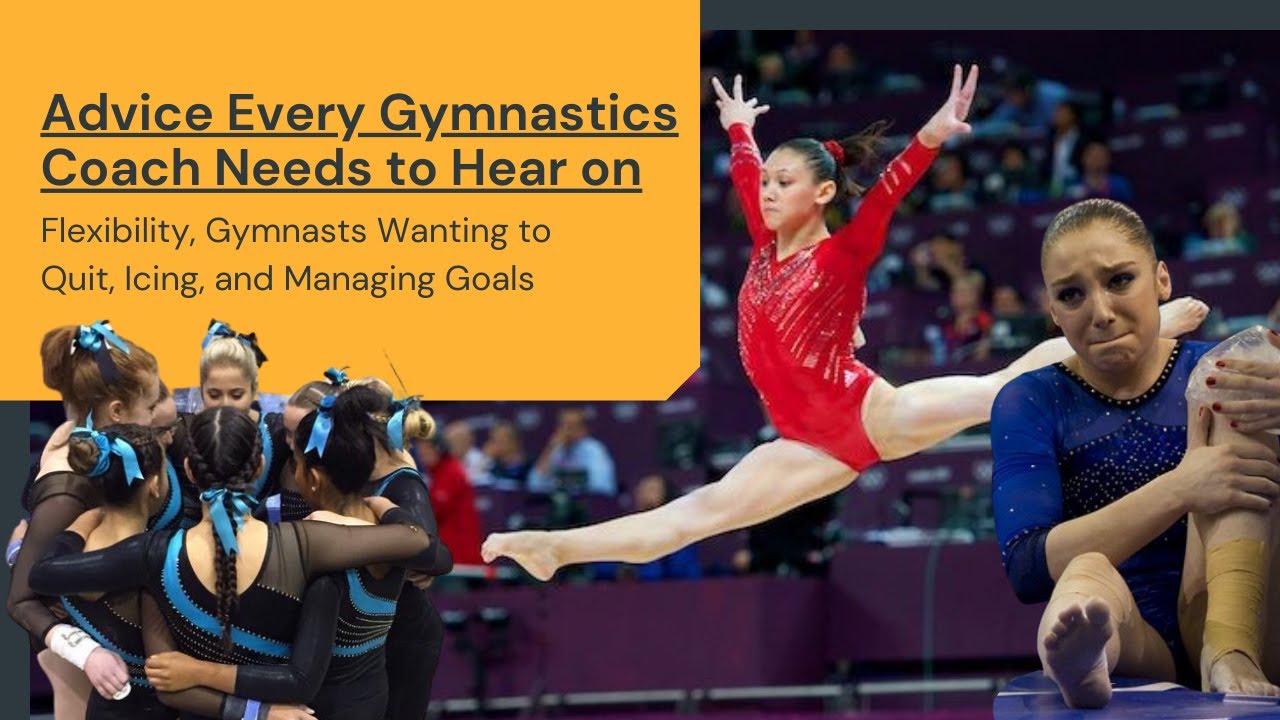 Advice Every Gymnastics Coach Needs To Hear On Flexibility, Gymnasts ...