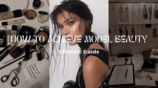 How to achieve Model Beauty ☆ (⌒.−)＝★