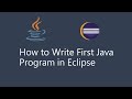 #4 How to Write First Java Program in Eclipse | Java Tutorial For Beginners