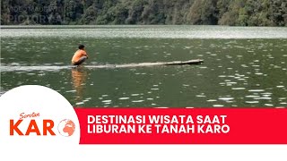 Sorotan Karo - Rekomendasi Tempat Wisata di Karo yang Wajib Kamu Kunjungi!