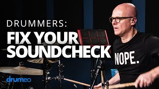 Fix Your Soundcheck! (For Drummers)