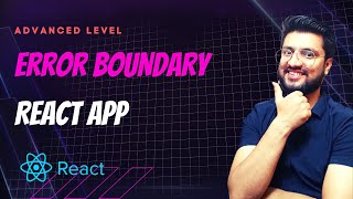 Error Boundary | React Tutorials in Hindi #40