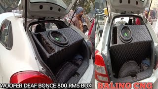 WOOFER 800RMS 🔊🧨DEAF BONCE 🔥😲 BOX😲BALENO CNG🇮🇳