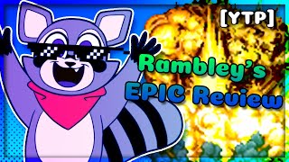 [YTP] Rambley's EPIC Review
