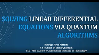 Solving Linear Differential Equations via Quantum Algorithms - Rodrigo Pires Ferreira