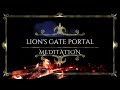 Lion's Gate Portal Guided Meditation #lionsgate #888 #lionsgateportal