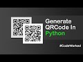 Generate QR Code in Python | 2 Easy Methods #qrcode #tutorial #python