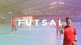 Video Pembelajaran: Tahapan & Teknik Dasar dalam Futsal