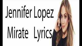 Jennifer Lopez - Mirate Letra/Lyrics