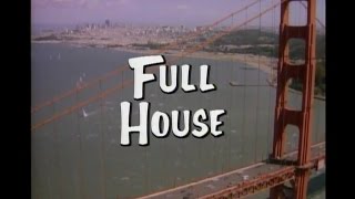 Full House Opening Credits and Theme Song