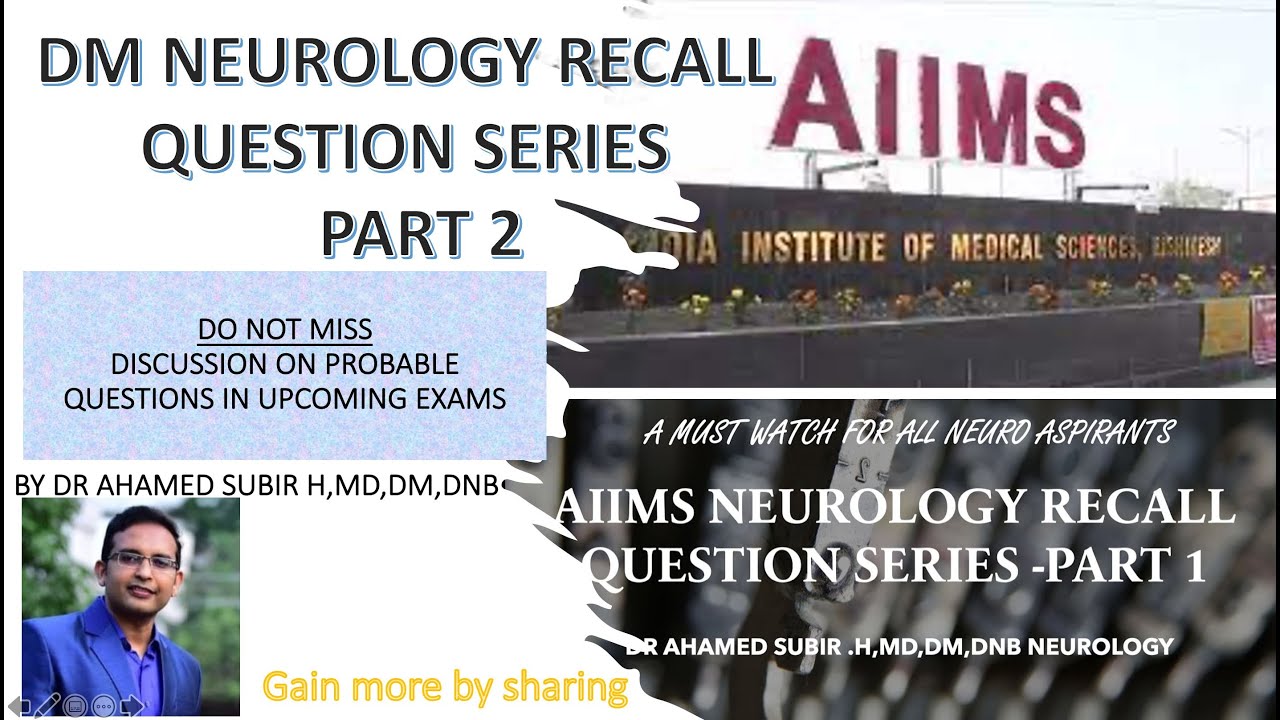 DM NEUROLOGY SS RECALL QUESTIONS PART 2#AIIMS DM NEUROLOGY RECALL ...