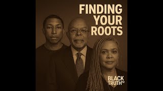 Finding Your Roots: Pharrell Williams & Kasi Lemmons | Tracing the Power & Heritage | Black Truth TV