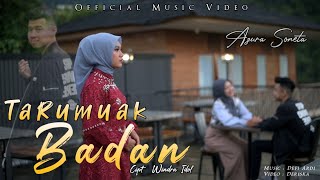 Azura Soneta - Tarumuak Badan (Official Music Video)