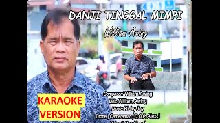 KARAOKE ... DANJI TINGGAL MIMPI ... WILLIAM AWING (Official Music Video)