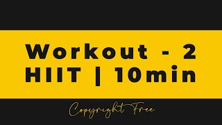 2020 10 Min Workout Track 2 | Royalty Free | No Copyright Music | Background Sound for Youtube Video