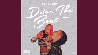 Drive the boat (feat. Nahzzy)