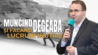 Andrei Bălulescu - Muncind degeaba și făcând lucruri inutile