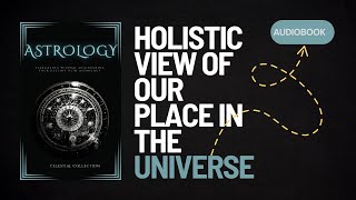 How Astrology Offers Wisdom and Guidance in Today's World | AUDIOBOOK