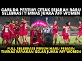 CETAK SEJARAH! FULL HARU SELEBRASI PERAYAAN JUARA AFF PEMAIN TIMNAS WOMEN! INDONESIA VS KAMBOJA 3-1