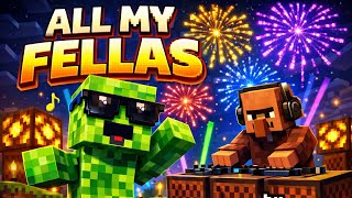 ALL MY FELLAS (Draz bootleg)Song by Frizk ‧ 2023 (minecraft note block cover)