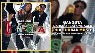 Darkoo Feat One Acen - Gangsta