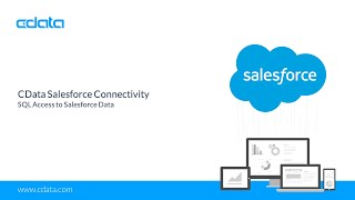 Connect to Salesforce from Anywhere | CData Drivers \u0026 Connectors