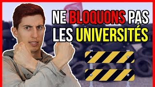 POURQUOI BLOQUER LES UNIVERSITÉS ?