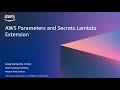 AWS Secrets Manager - AWS Parameters and Secrets Lambda Extension | Amazon Web Services