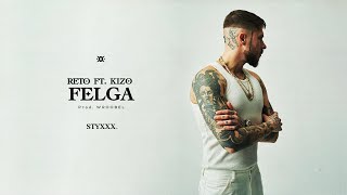 ReTo ft. Kizo - Felga (prod. Wroobel)