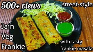 Jain Vegetable Frankie | Jain Masala Veg Frankie | Mumbai Street Food Recipe | Jain Kathi Roll