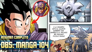 DBS Manga 104: Goku EL HÉROE que OLVIDÓ el Mundo | RESUMEN COMPLETO