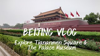 Uncovering the Rich History of 天安門 Tiananmen Square \u0026 Insights into the Grandeur of 故宫 Palace Museum