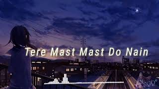 Tere Mast Mast Do Nain | slowed reverb |  Rahat Fateh Ali Khan | Dabangg | silent night