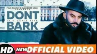 Don't Bark | Sippy Gill | New Punjabi Song | Latest Punjabi Song 2018 | Punjabi Music | Gabruu