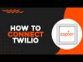 How To Connect Twilio With Zapier (Easiest Way)