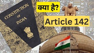 Constitutions of India: Article 142 | ENP world