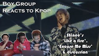 Boy Group Reacts to Kpop (#ELEVATED) - Shinee's 'Like A Fire' & 'Excuse Me Miss' + Discussion