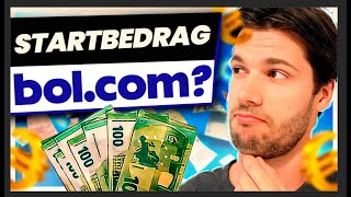 Hoeveel geld heb je nodig om te starten met Bol.com?