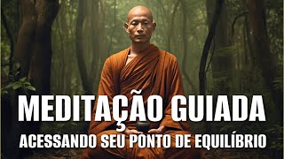 MEDITAÇÃO GUIADA: ENCONTRANDO SEU PONTO DE EQUILÍBRIO