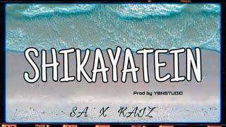 SHIKAYATEIN - SAONTHEBEAT | KAIZ | PROD BY YBNSTUDIO (OFFICIAL MUSIC VIDEO)