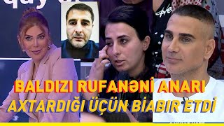 Rufanənin baldızı onu biabır etdi! Qardaşım itməyib... / Seni axtariram 29.12.2024