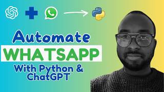 Connect ChatGPT to WhatsApp Using Python in 7 Minutes | Code With Me