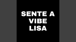 Sente a Vibe Lisa