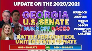 2021 GEORGIA SENATE RUNOFFS | Who Will Win The Control of the US SENATE? | GA SENATE PREDICTION
