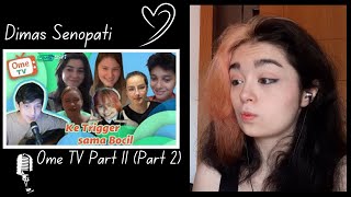 Listening to Dimas Senopati on OmeTV (Part 11) [Reaction Video Part 2] Hey! What's Going On?